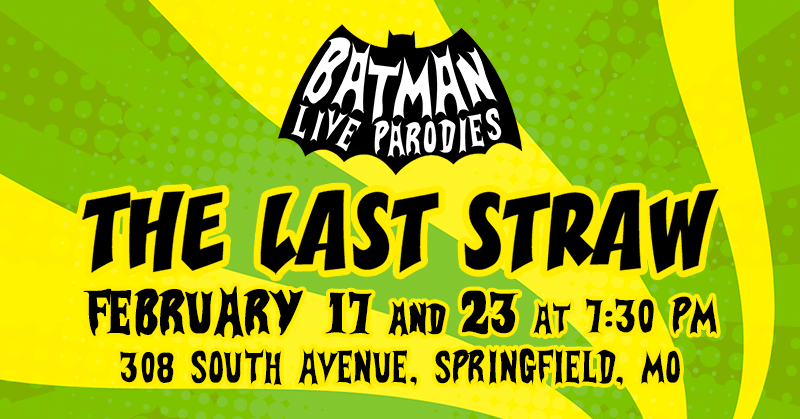 Batman: Live Parodies – "The Last Straw"