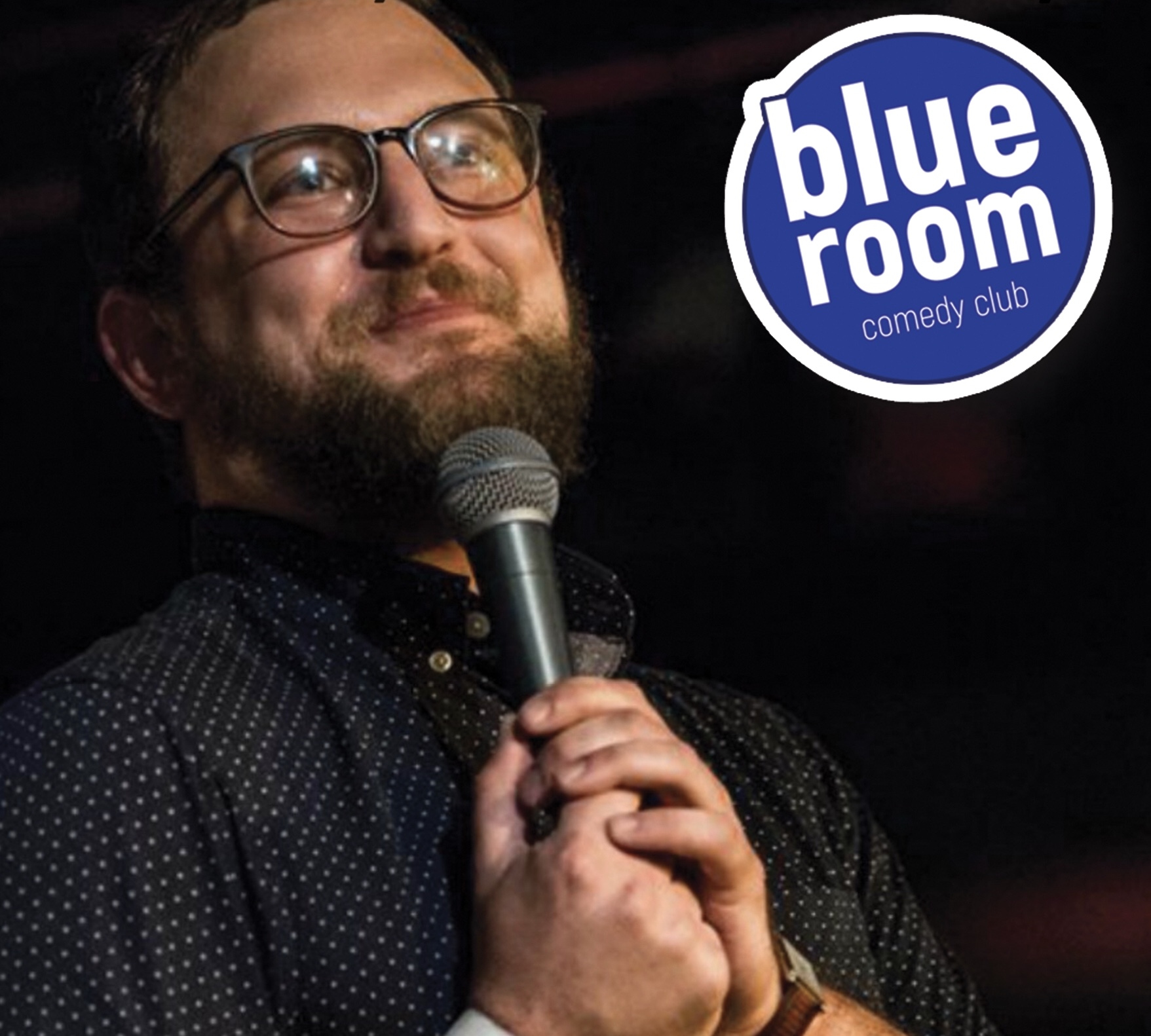 Blue Room Comedy Club Presents Max Fine It's All Downtown It's All