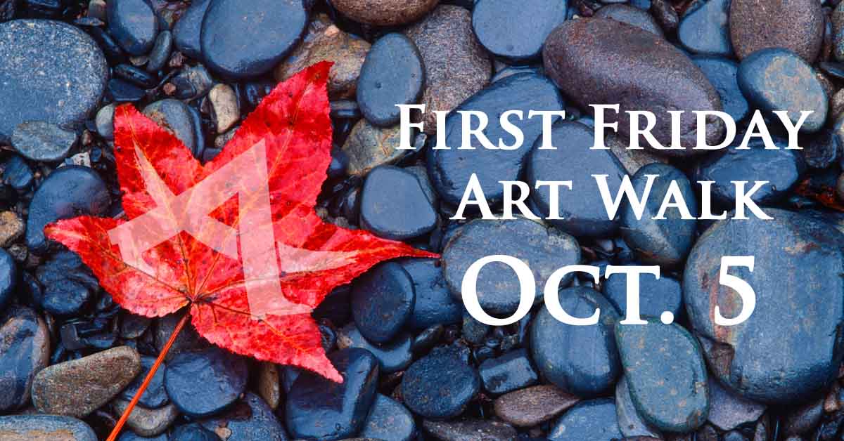 Oct. 5 First Friday Art Walk