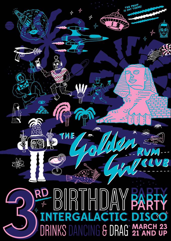 The Golden Girl Rum Club S 3rd Birthday Intergalactic Disco Party It S All Downtown It S All Downtown