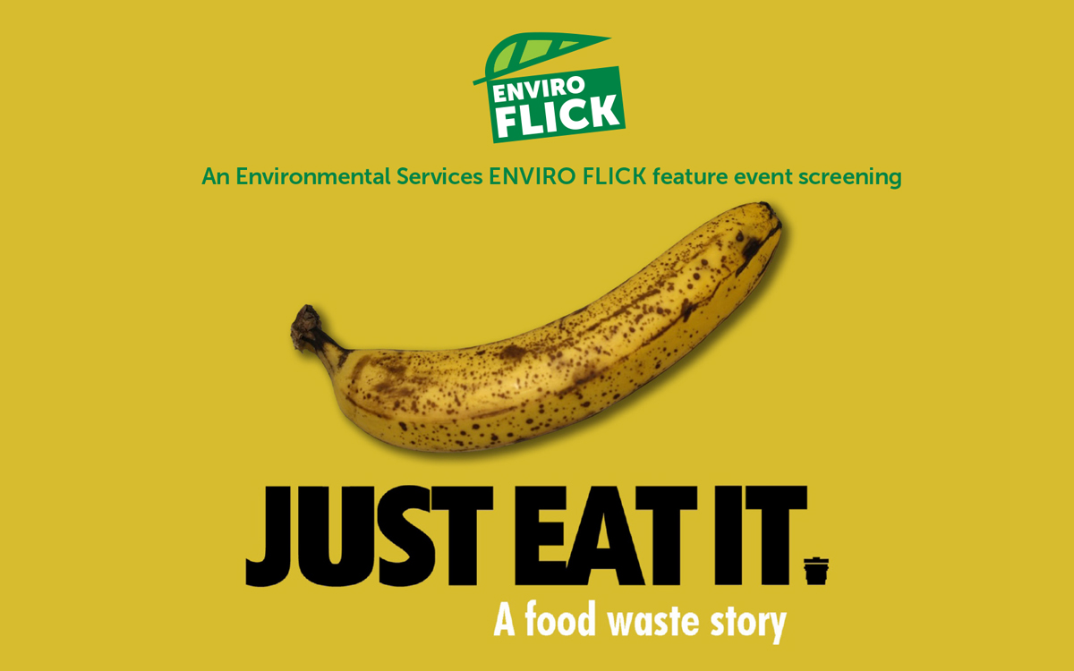 Just Eat It | Enviro Flick Free Screening