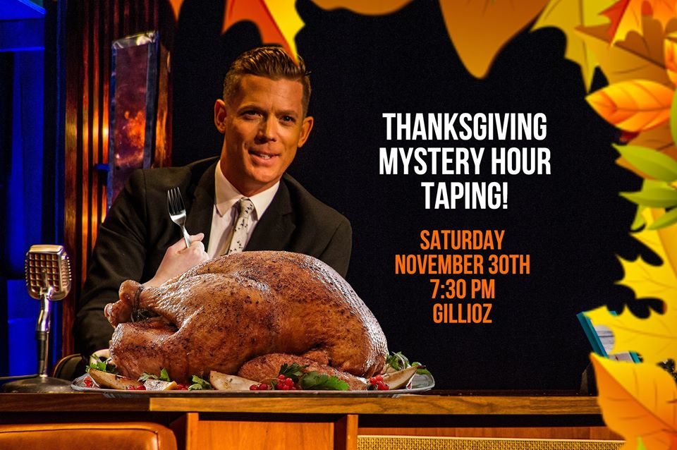 The Mystery Hour Live Taping — Thanksgiving style - It's ...