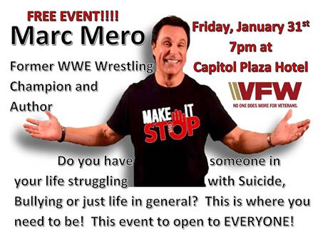 Marc Mero's Suicide Awareness & Prevention Event Brought to you by; Dept of MO VFW