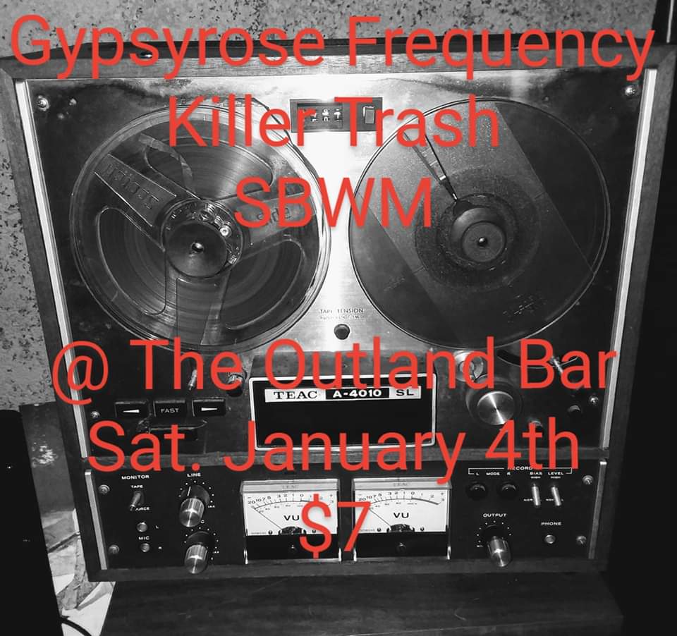 Gypsyrose Frequency :: Killer Trash :: SBWM at The Outland