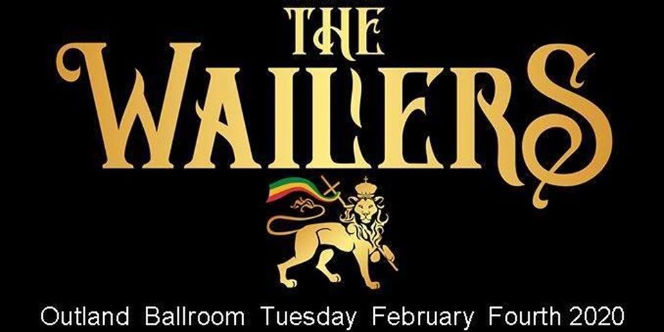 The Wailers at Outland Ballroom