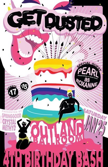 Get Dusted's 4th Birthday with special guest Pearl (as Roxanne) — at Outland Ballroom