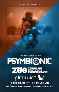 Event poster for Psymbionic + Zebbler Encanti Experience w/ Flintwick — at Outland Ballroom
