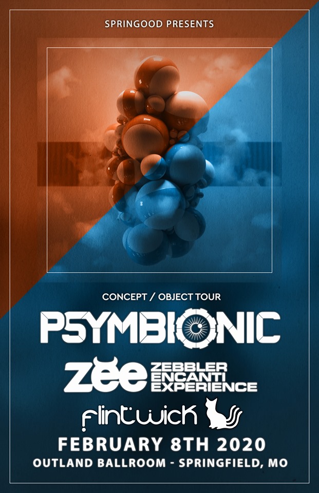 Psymbionic + Zebbler Encanti Experience w/ Flintwick — at Outland Ballroom