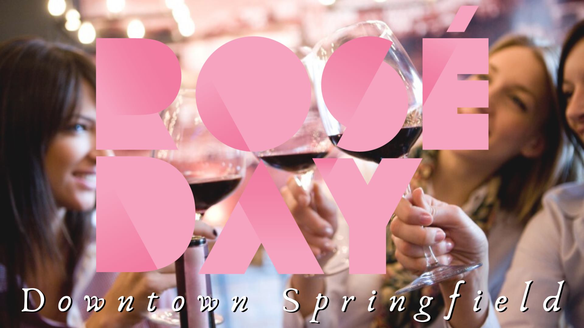 Rosé Day! Springfield
