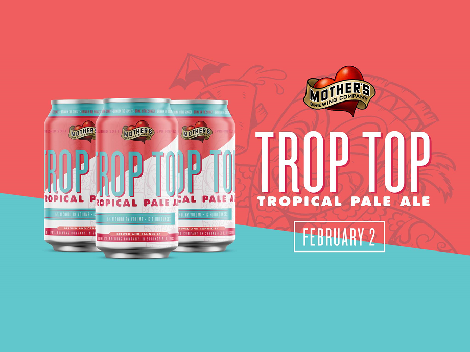 Mother's Brewing Trop Top Release