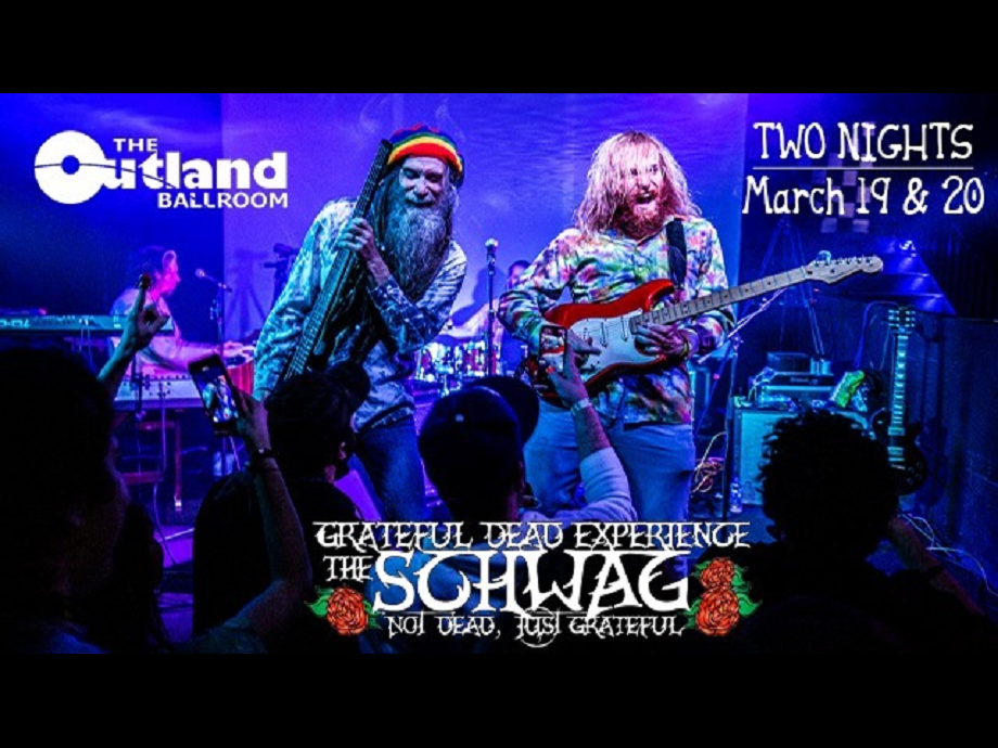 WEEKEND WITH THE SCHWAG @ Outland Ballroom