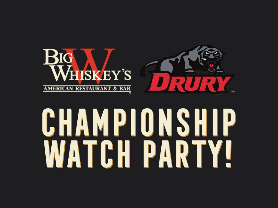 Drury Championship WATCH PARTY @ Big Whiskey's