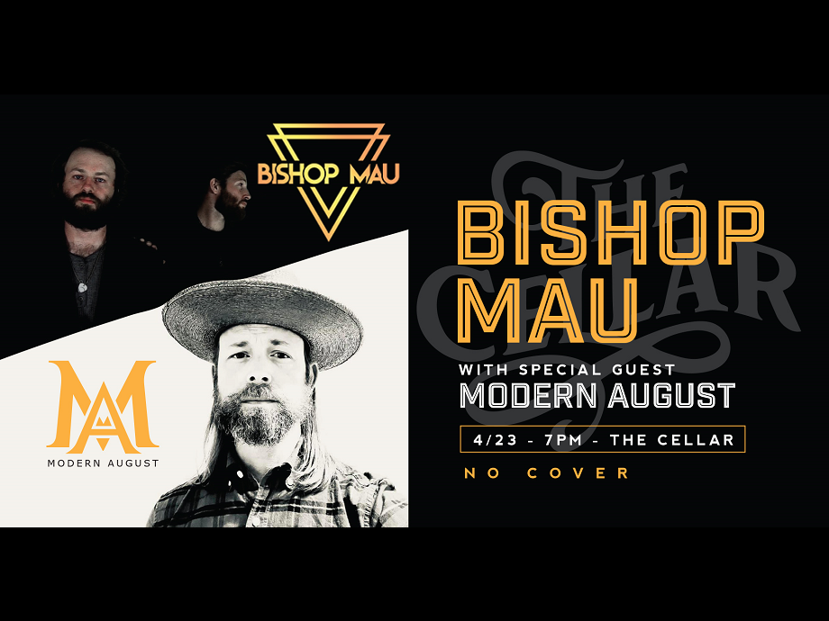 Bishop Mau w/ special guest Modern August @ SBC's The Cellar