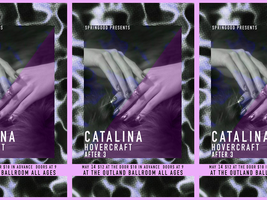 Springood Presents Catalina + Hovercraft + After 3 @ Outland Ballroom