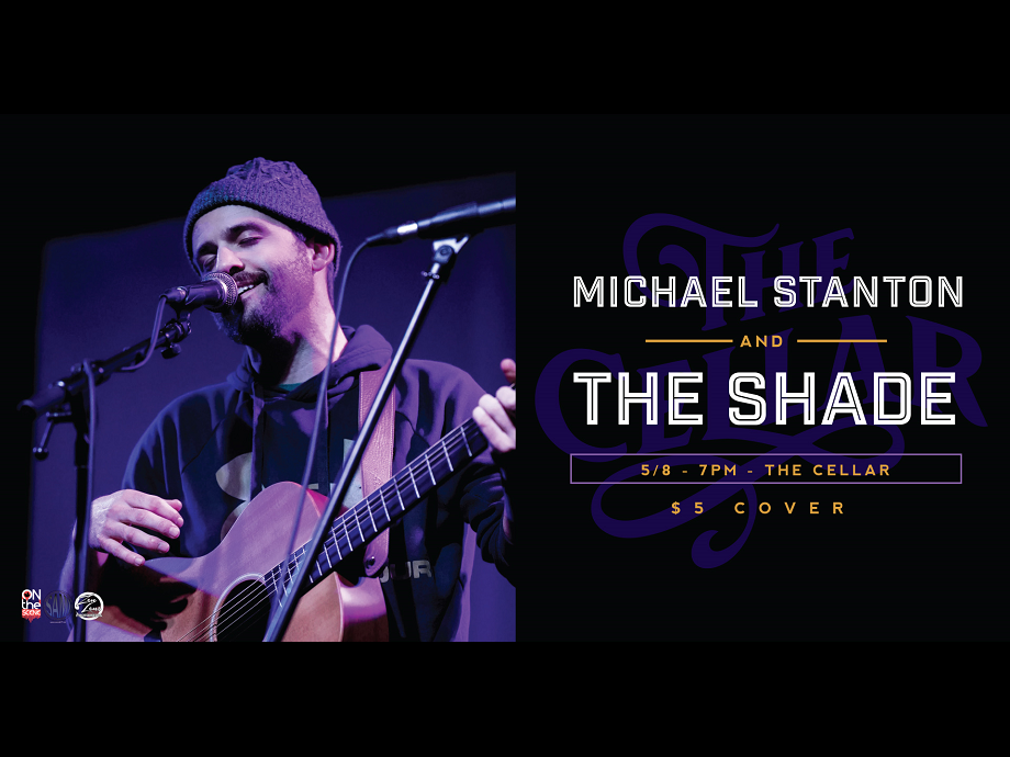 Michael Stanton & The Shade @ The Cellar