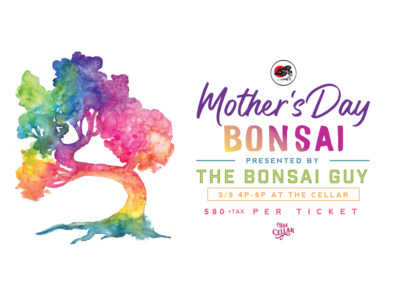 Event poster for Mother's Day with The Bonsai Guy @ The Cellar