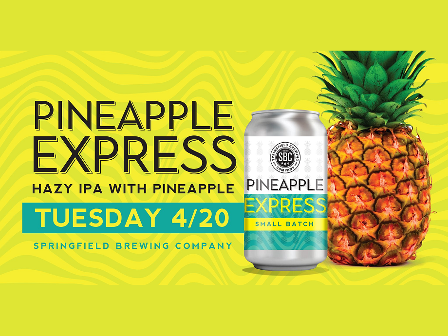 Pineapple Express Release Party @ Springfield Brewing Company