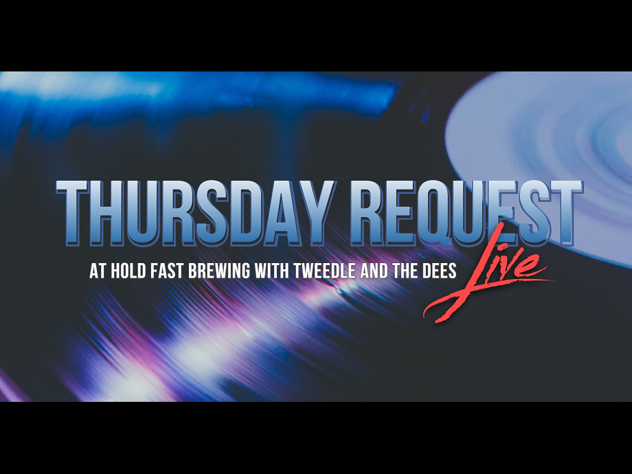 Thursday Request Live @ Hold Fast Brewing