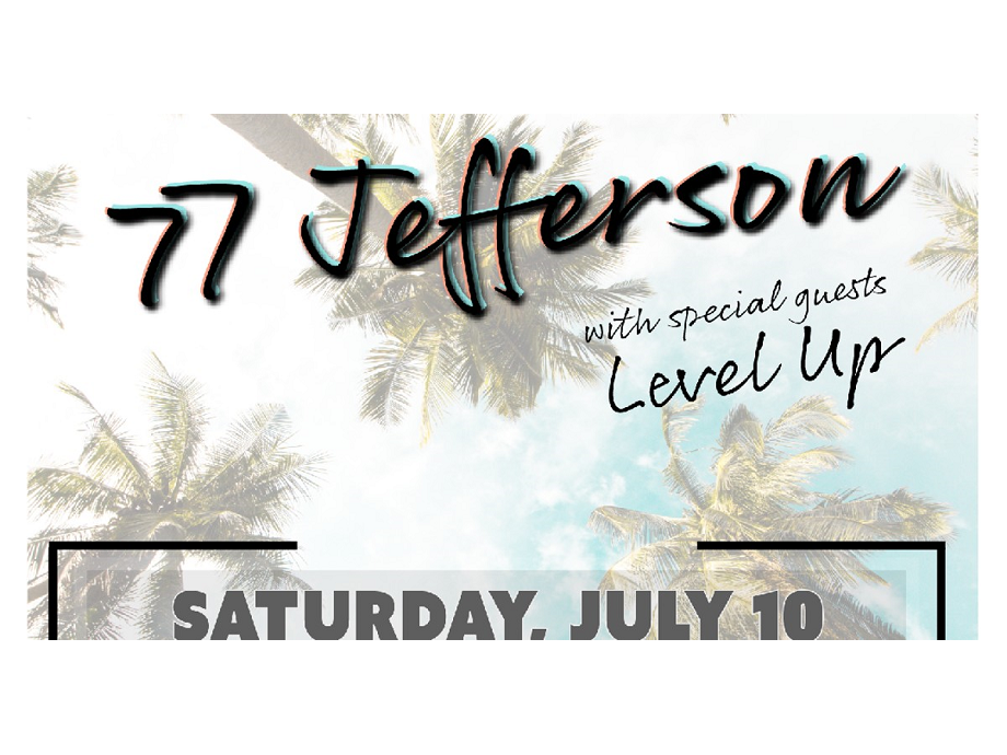 77 Jefferson with special guest Level Up @ Odyssey Lounge