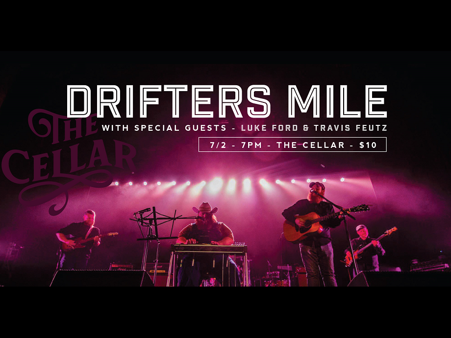 Drifters Mile w/ special guests Luke Ford & Travis Feutz @ SBC's The Cellar