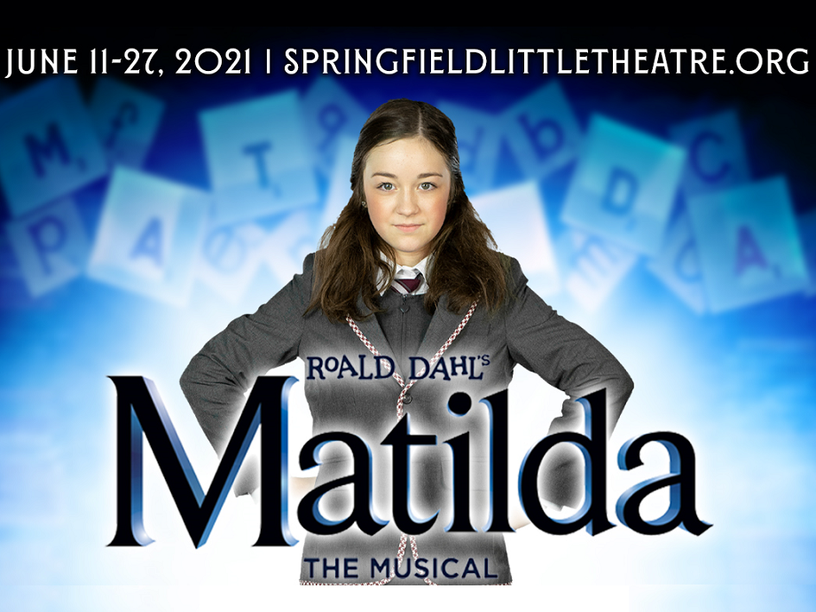 "Matilda: The Musical" @ Springfield Little Theatre