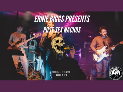 Event poster for Post Sex Nachos "On Ice" Tour @ Ernie Biggs