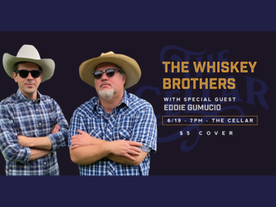 Event poster for Whiskey Brothers w/ special guest Eddie Gumucio @ SBC's The Cellar