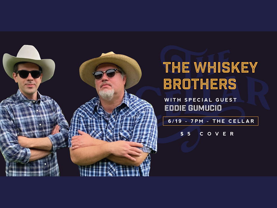 Whiskey Brothers w/ special guest Eddie Gumucio @ SBC's The Cellar