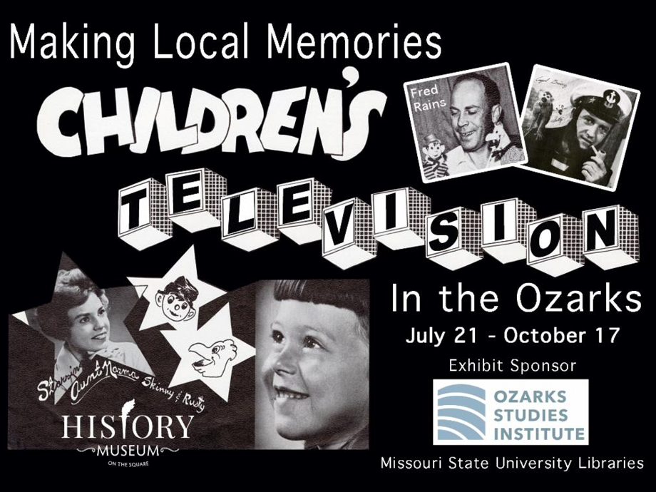 Making Local Memories: Children's Television in the Ozarks @ History Museum on the Square