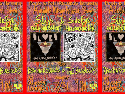 Event poster for Push & Pull Records Presents Slugs + Side Eye album release show @ Odyssey Lounge