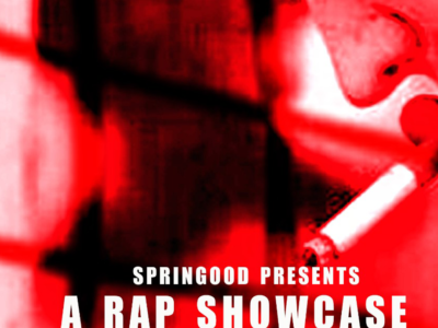 Event poster for SprinGood presents A Rap Showcase