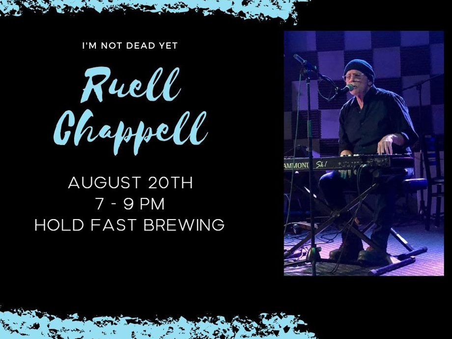 Hold Fast B-Day Weekend - Ruell Chappell