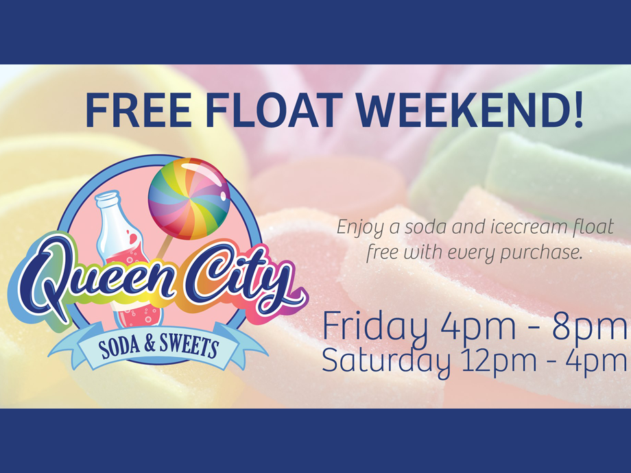 Free Float Weekend! @ Queen City Soda & Sweets