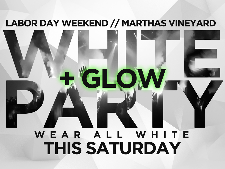 White + GLOW Party @ Martha's