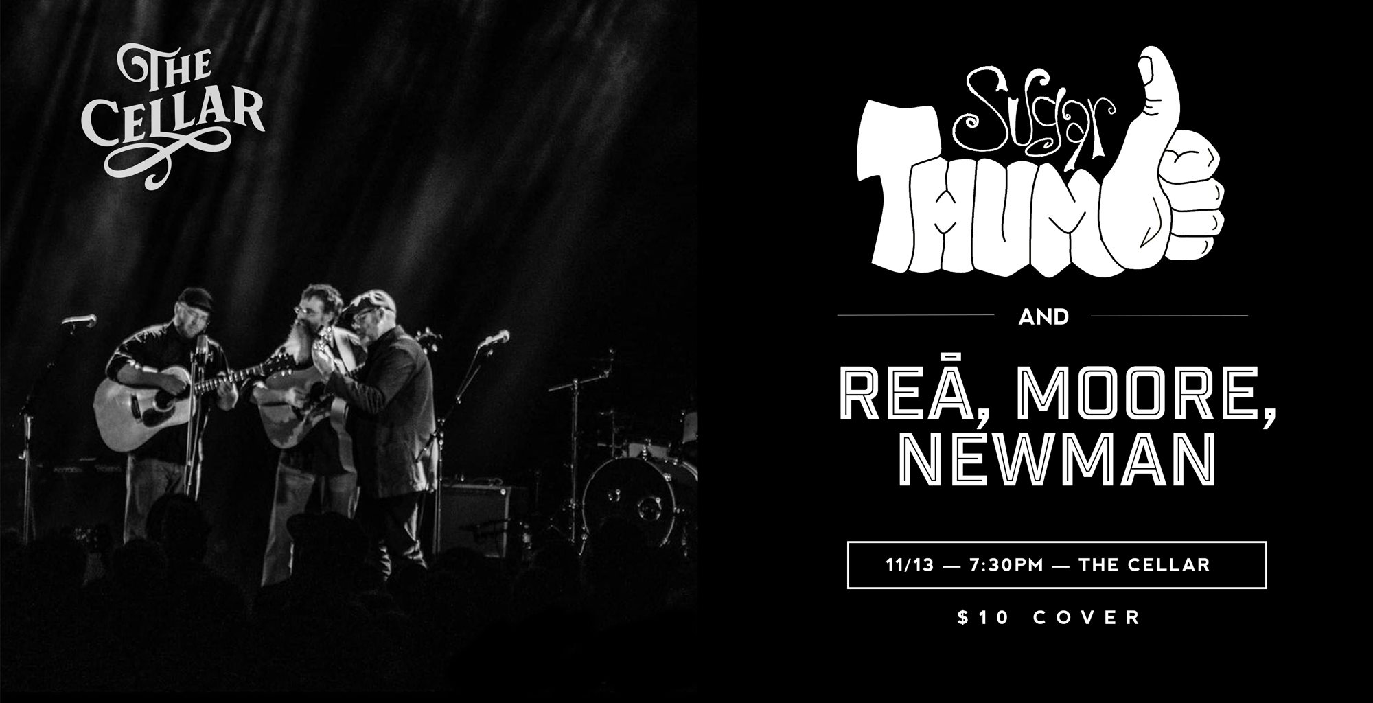 Reā, Moore, Newman and Sugar Thumb @ The Cellar