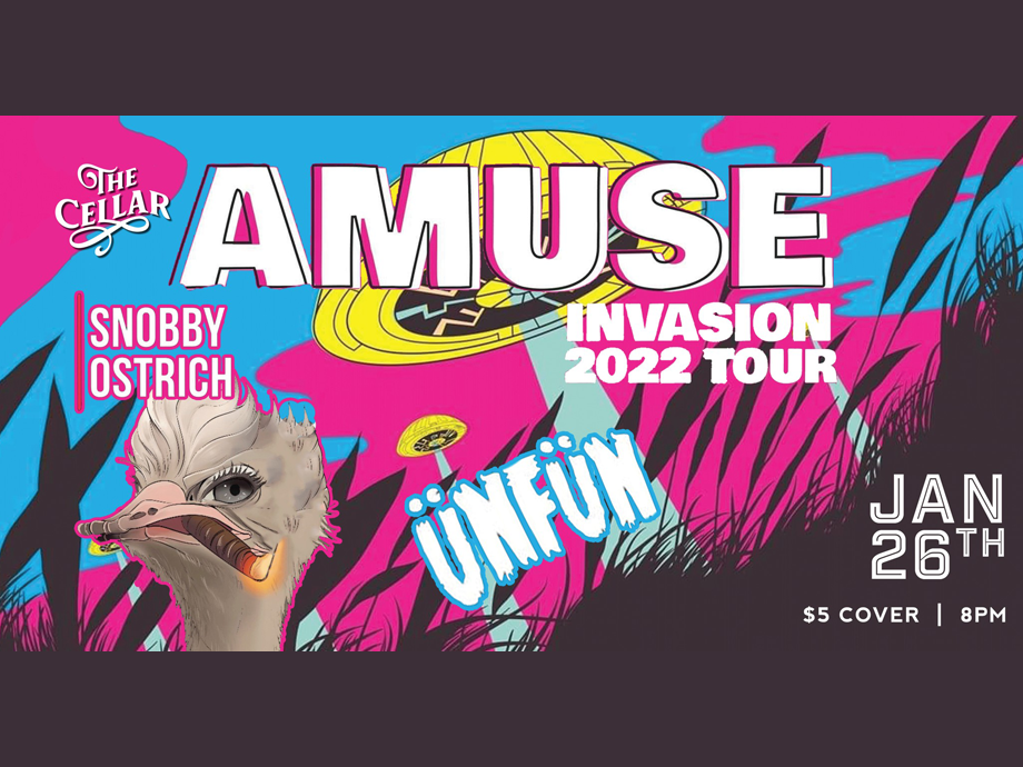 Amuse w/ Special Guests Snobby Ostrich and ÜNFÜN @ SBC's The Cellar