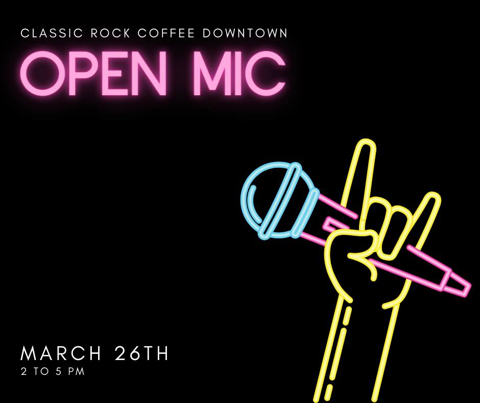 Open Mic @ Classic Rock Coffee