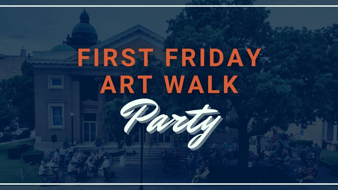 First Friday Art Walk Party