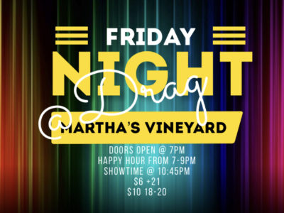 Friday Night Drag Show at Martha\'s Vineyard