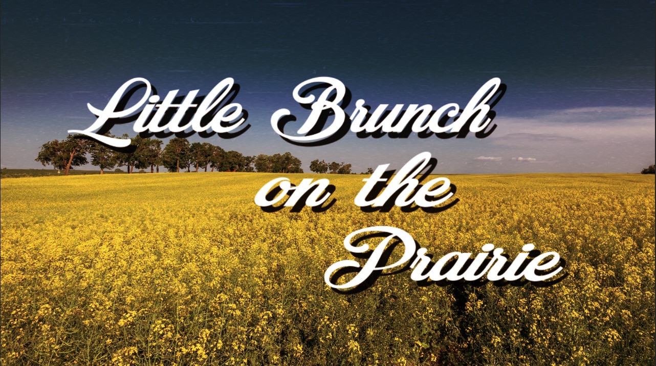Little Brunch on the Prairie