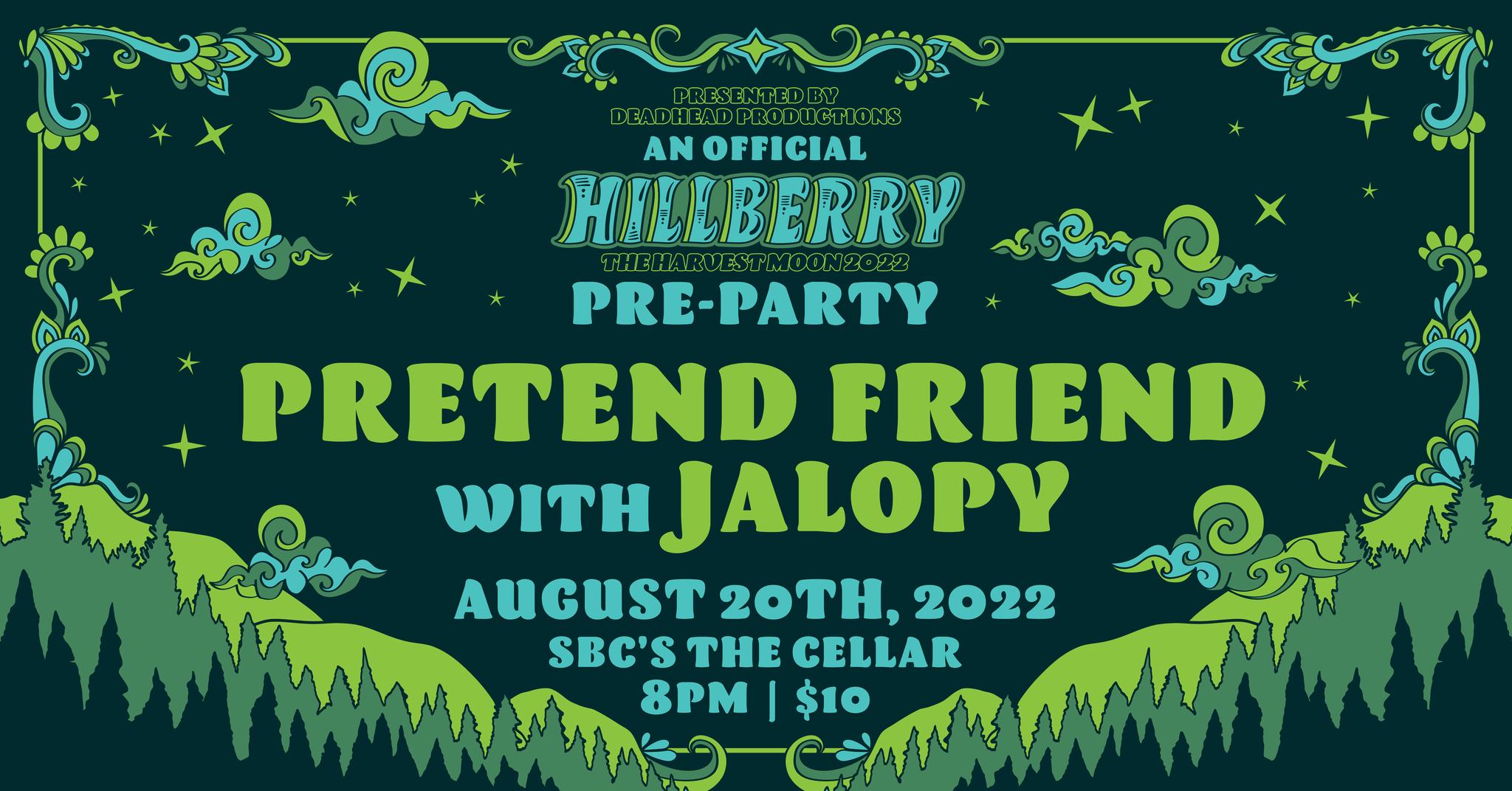 Hillberry Pre-Party Featuring Pretend Friend and Jalopy