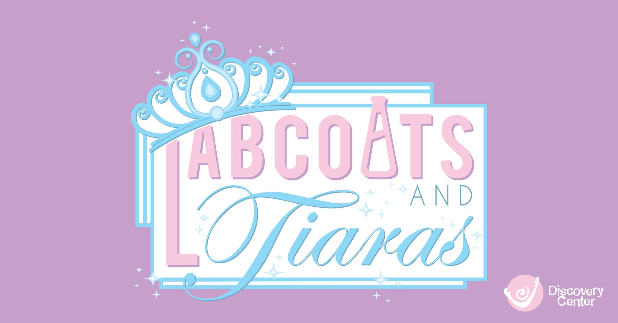 Lab Coats & Tiaras