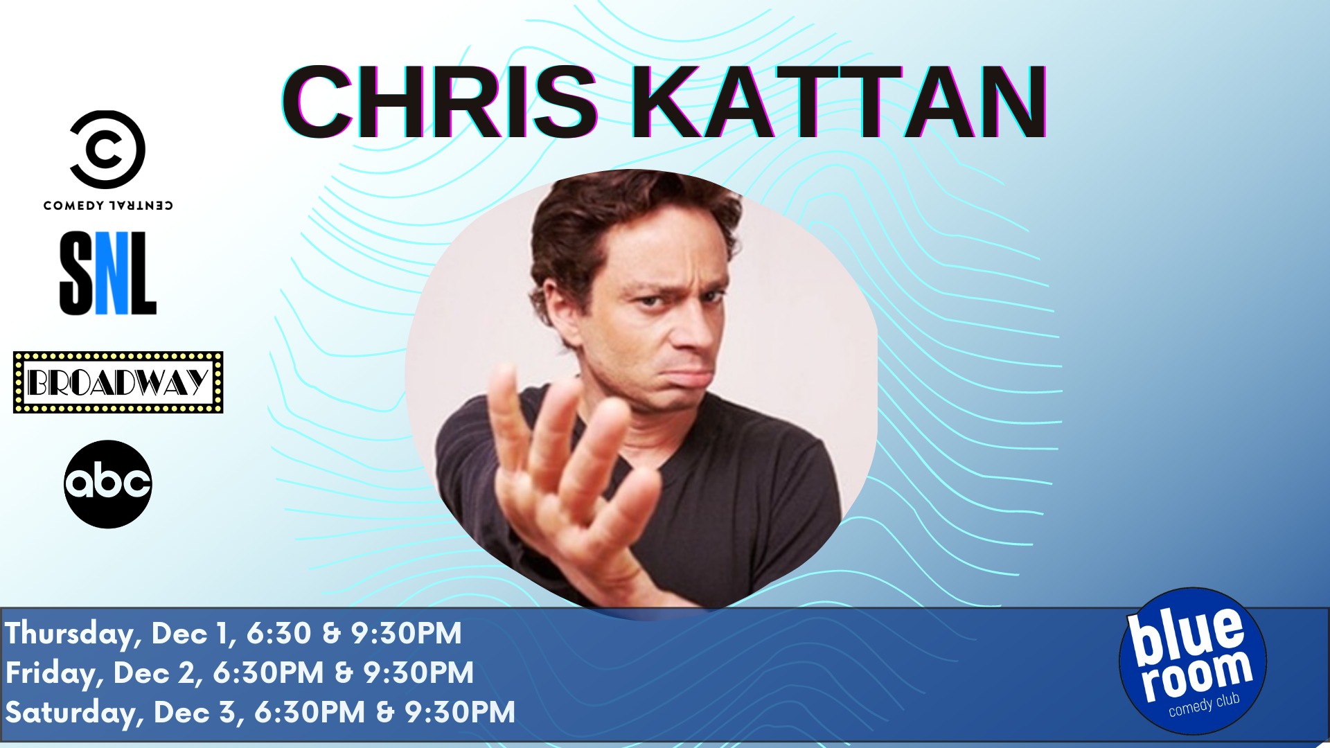 Chris Kattan at The Blue Room