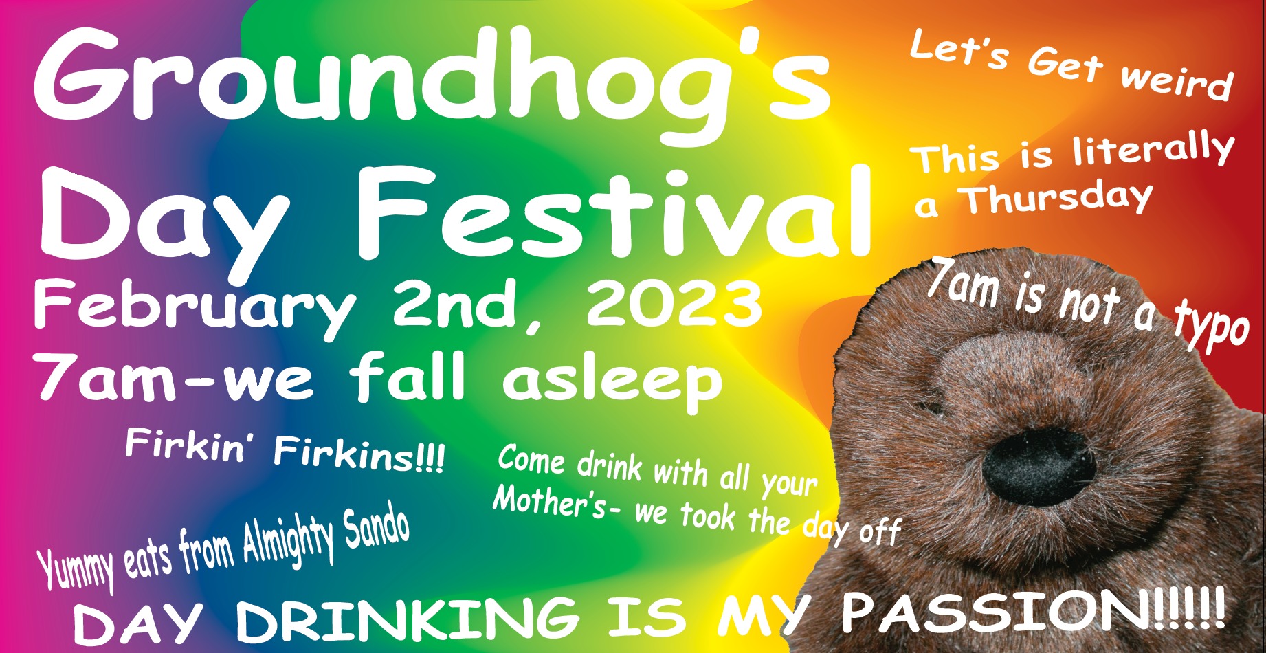 Groundhog Day Festival aka Day Drink and Ridiculousness