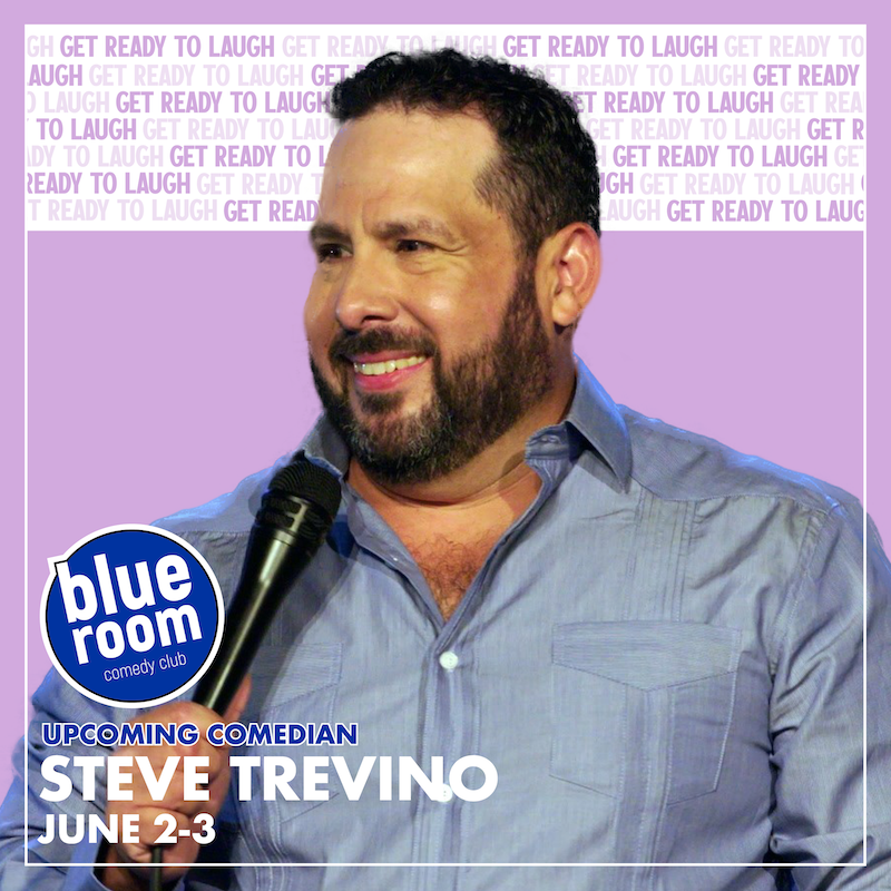 Steve Treviño at Blue Room Comedy Club