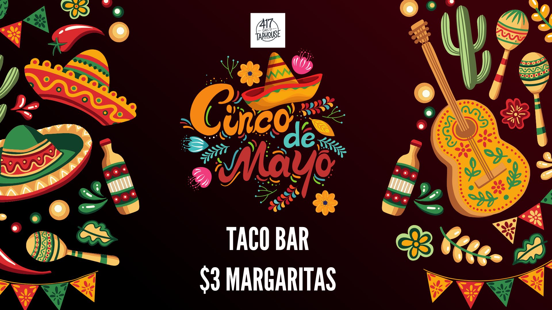 Cinco de Mayo Party at 417 Taphouse