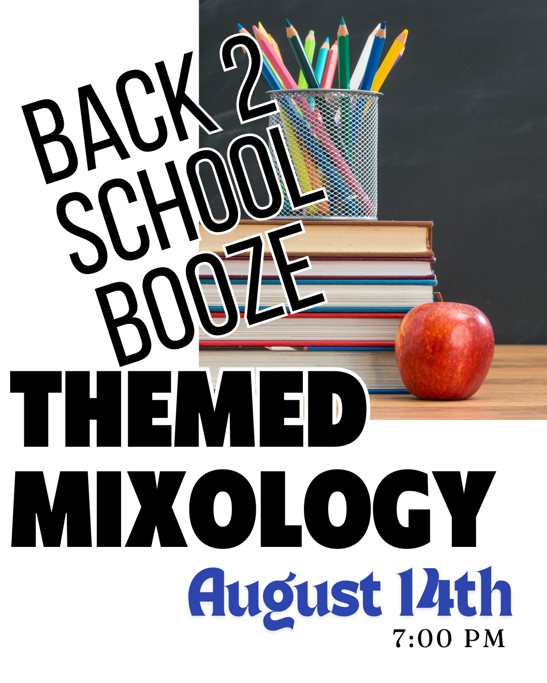 Back 2 School Booze: Themed Mixology
