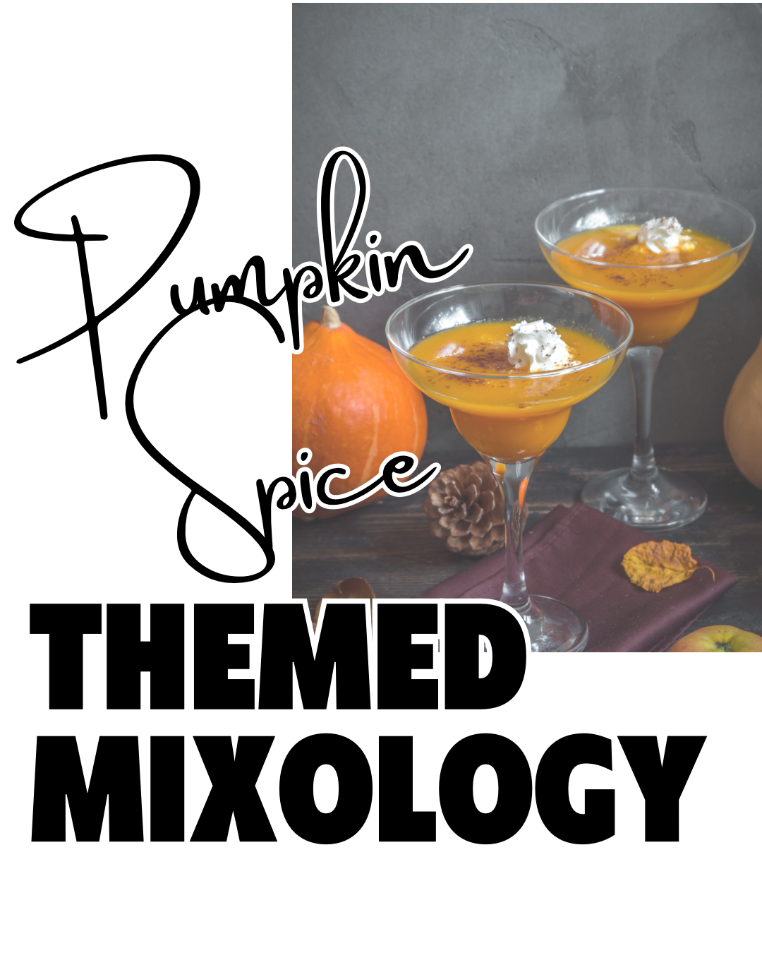 Pumpkin Spice Mixology