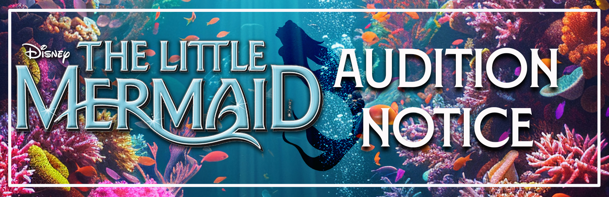 Disney’s The Little Mermaid Audition Workshop, Ages 8-13