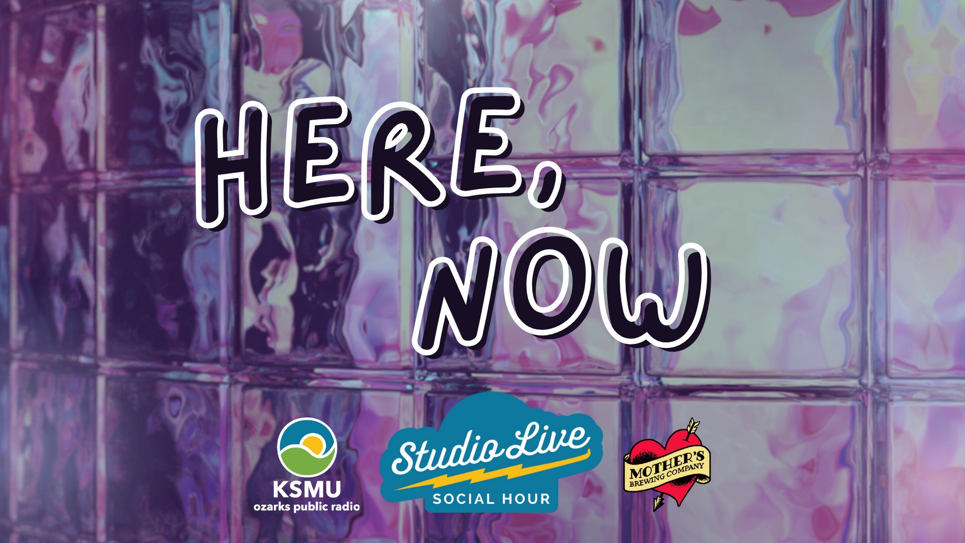 Studio Live Social Hour: Here, Now